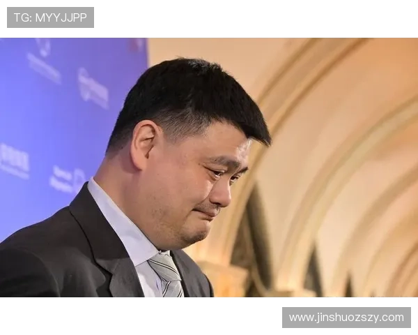 汤贾姚明携手共创篮球新篇章引领中国体育走向国际舞台